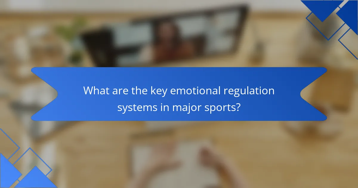 What are the key emotional regulation systems in major sports?