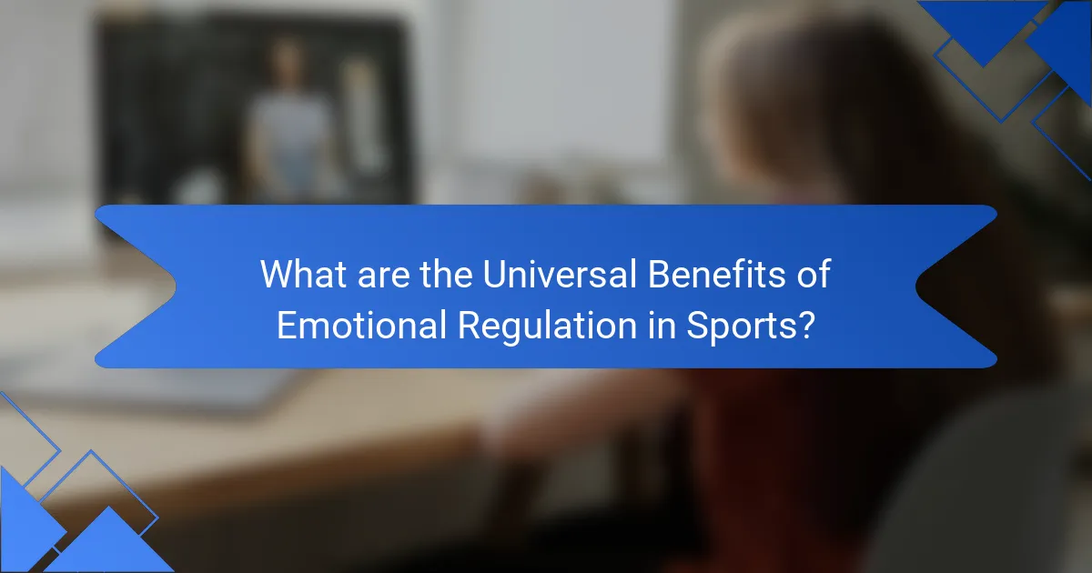 What are the Universal Benefits of Emotional Regulation in Sports?