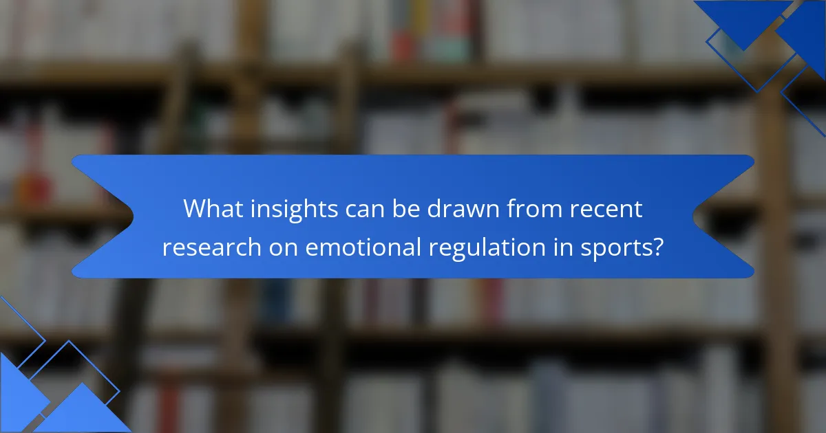 What insights can be drawn from recent research on emotional regulation in sports?
