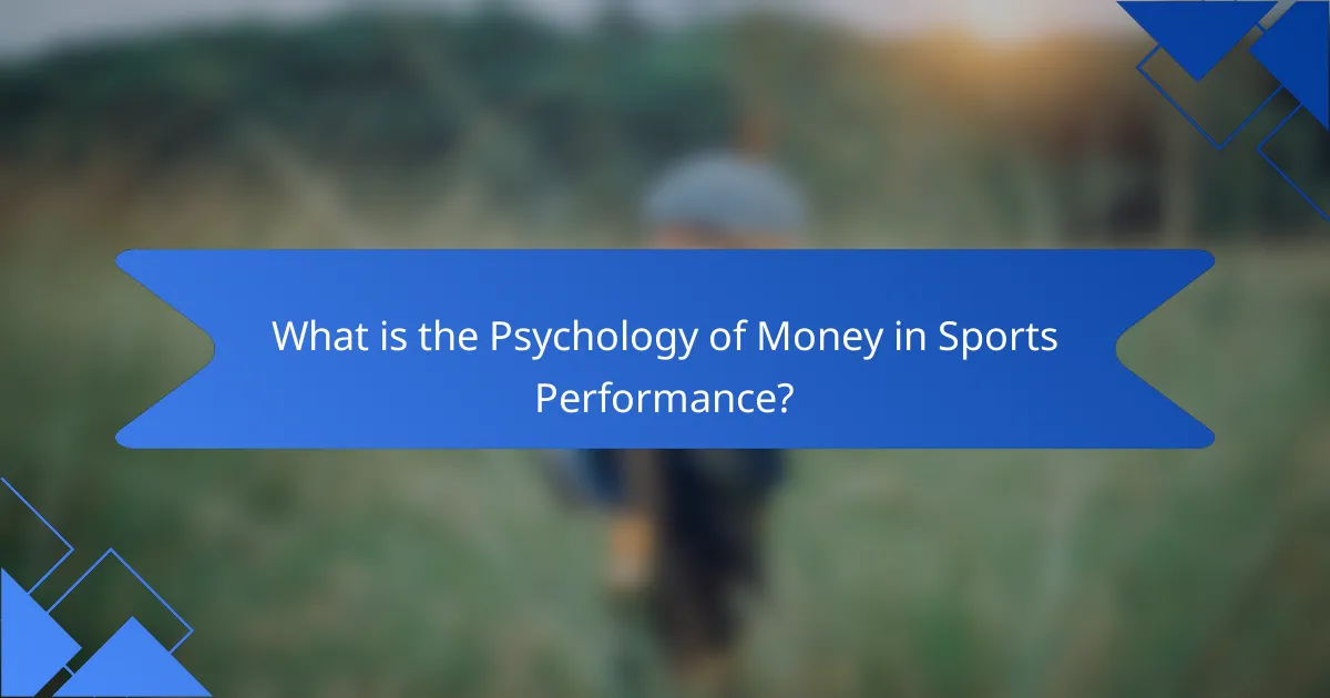 What is the Psychology of Money in Sports Performance?
