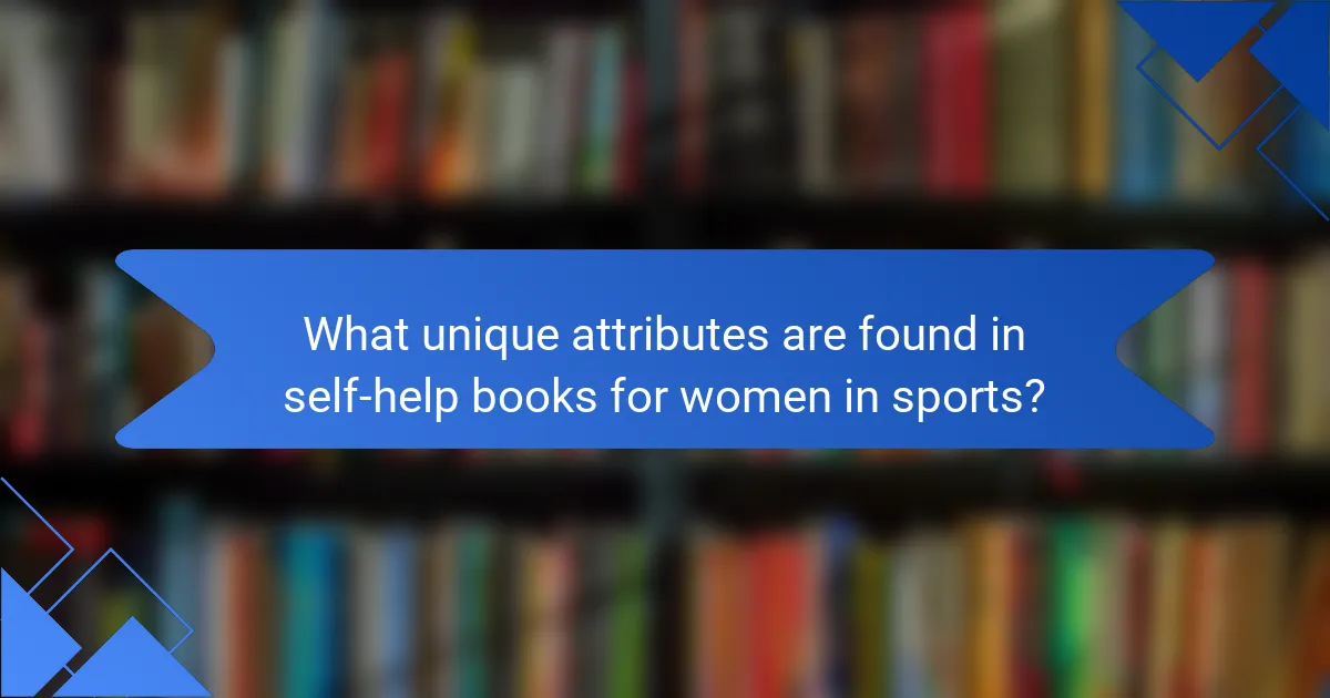 What unique attributes are found in self-help books for women in sports?