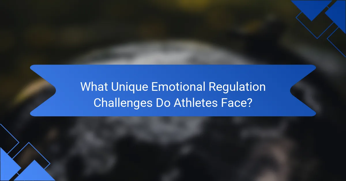 What Unique Emotional Regulation Challenges Do Athletes Face?